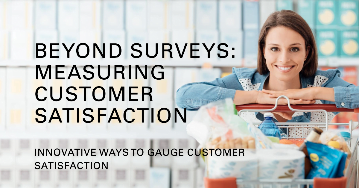 Ways To Measure Customer Satisfaction Without Surveys