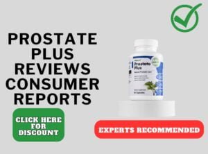 prostate plus reviews consumer reports
