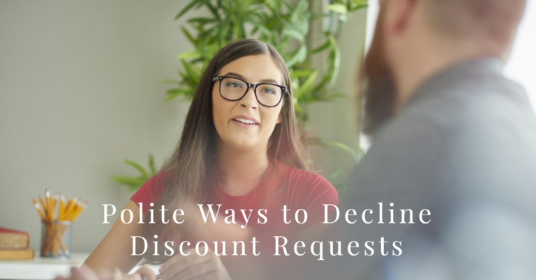 How to Say No to a Customer Asking for a Discount