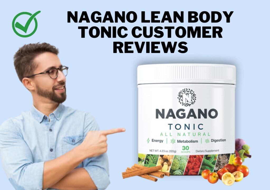 nagano lean body tonic customer reviews compressed