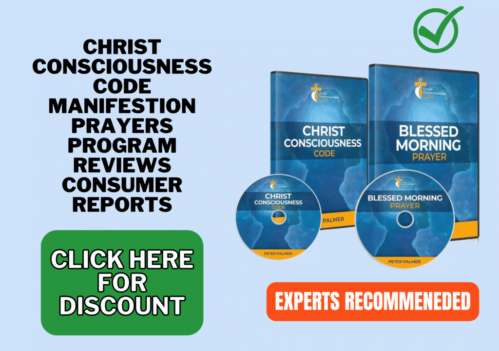 Christ Consciousness Code manifestion prayers Program reviews consumer reports