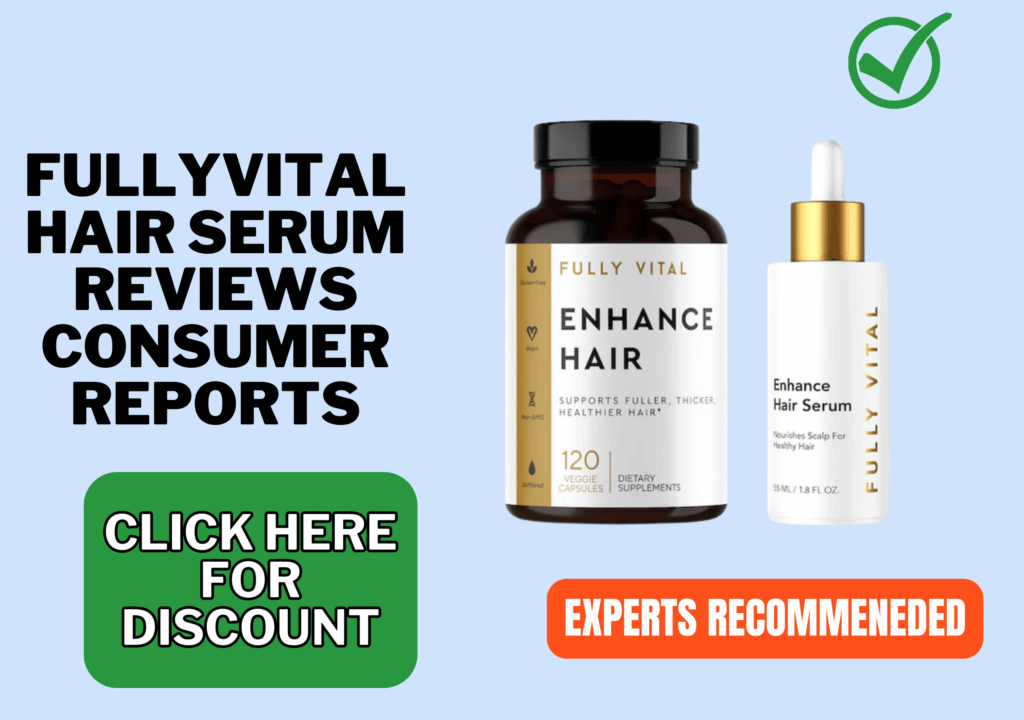 Fullyvital Hair Serum Reviews Consumer Reports