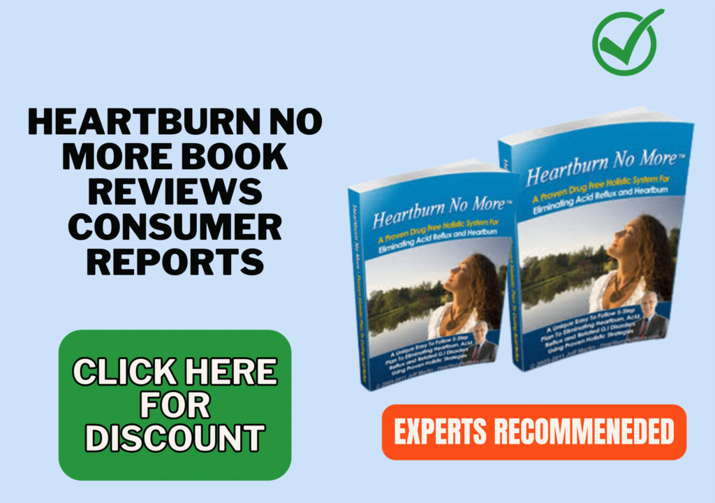 Heartburn No More book reviews consumer reports