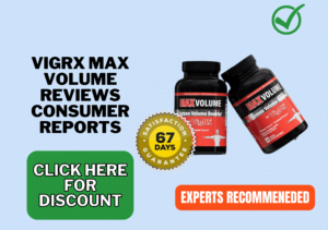 VigRX Max Volume reviews consumer reports