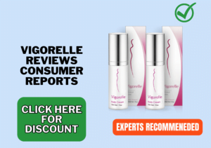 Vigorelle reviews consumer reports