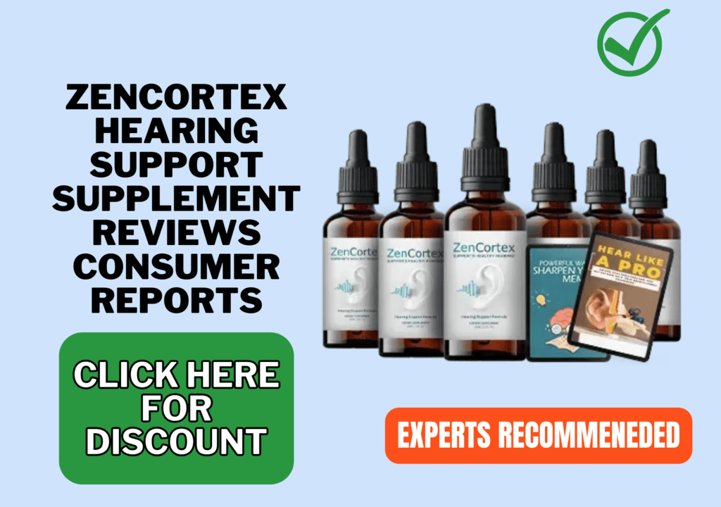 ZenCortex hearing support supplement reviews consumer reports
