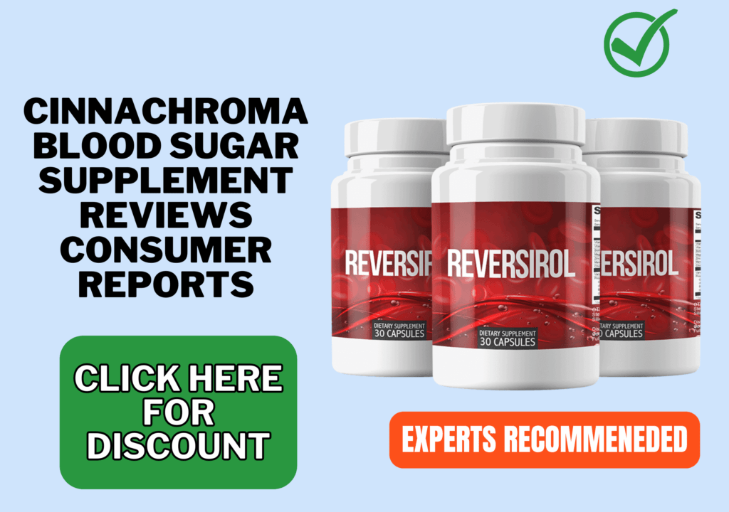 CinnaChroma blood sugar supplement reviews consumer reports (2)