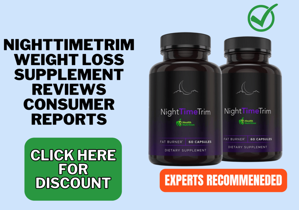 NightTimeTrim weight loss supplement reviews consumer reports (1)