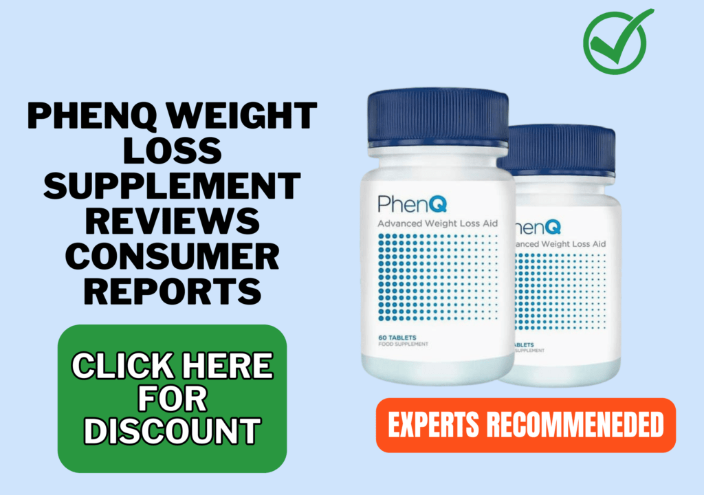 PhenQ weight loss supplement reviews consumer reports