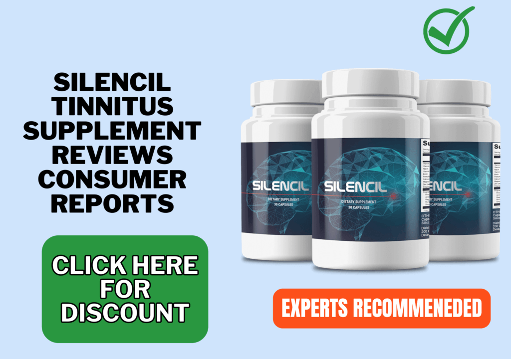 Silencil Tinnitus supplement reviews consumer reports