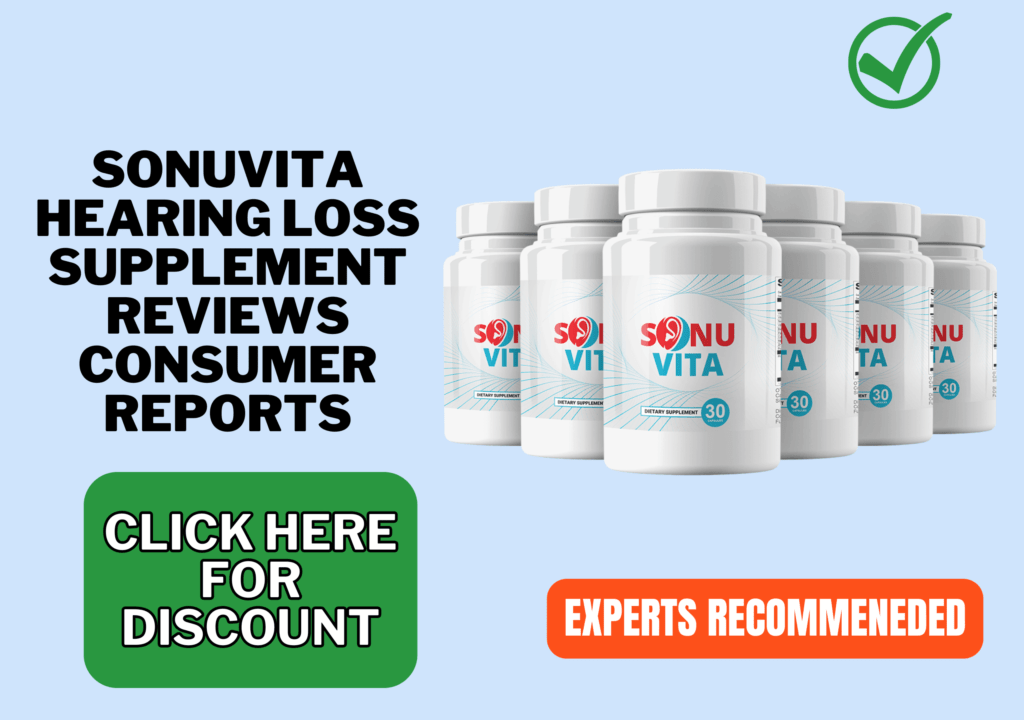 Sonuvita hearing loss supplement reviews consumer reports