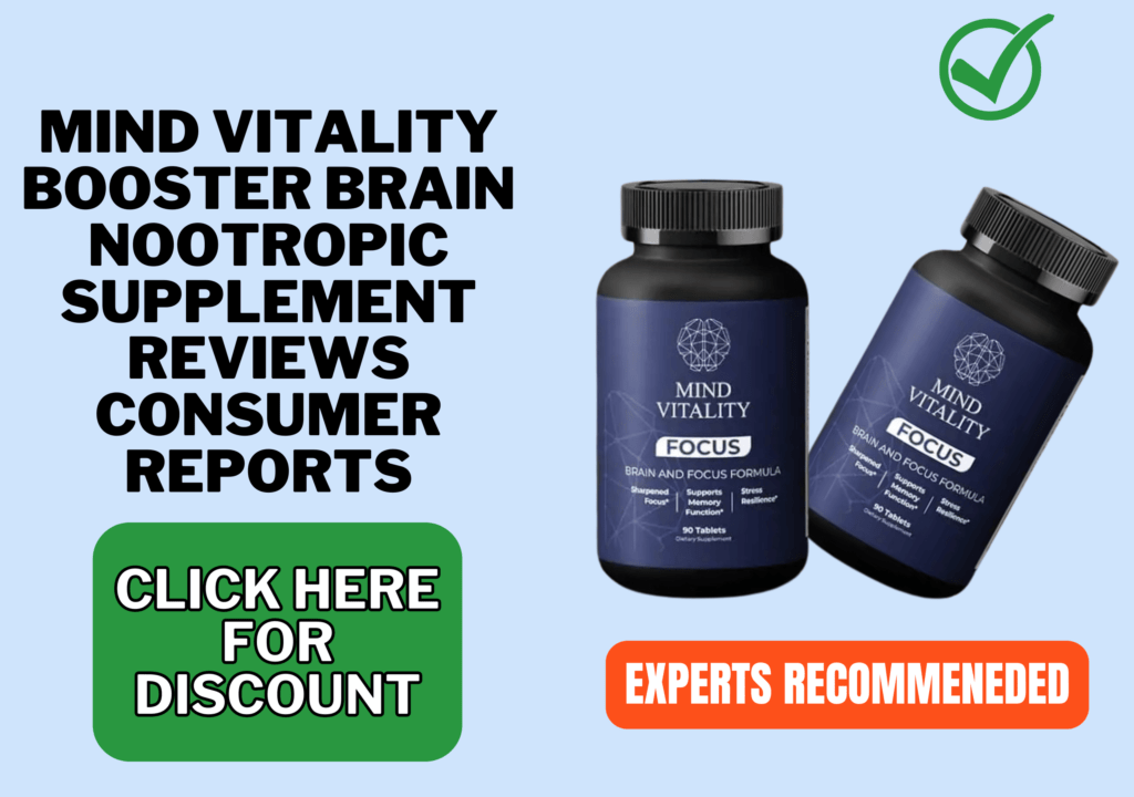 mind vitality booster brain Nootropic supplement reviews consumer reports (1)