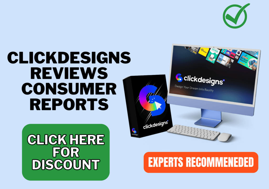 ClickDesigns reviews consumer reports