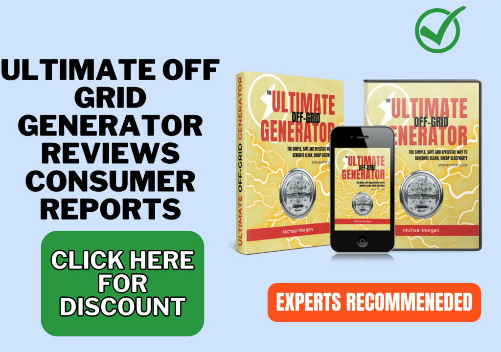 Ultimate OFF GRID Generator reviews consumer reports