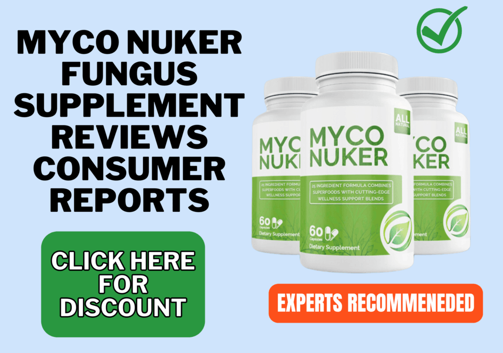 myco nuker fungus supplement reviews consumer reports