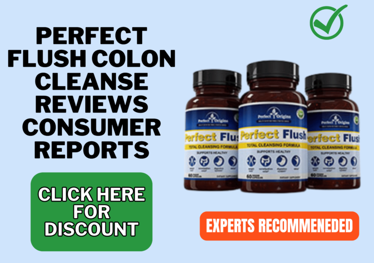 perfect flush colon cleanse reviews consumer reports