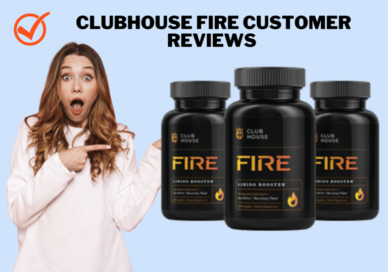 Clubhouse Fire Supplement Reviews: a Legit Male Enhancement? 9 Clubhouse Fire Customer Reviews
