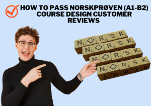 How to Pass Norskprøven (A1 b2) Course Design Customer Reviews