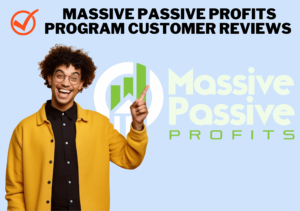 Massive Passive Profits Program Customer Reviews