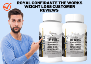 Royal Confidante The Works Weight Loss Customer Reviews