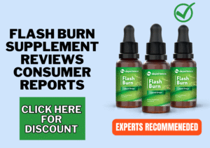 Flash Burn Supplement reviews consumer reports