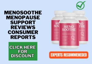 MenoSoothe Menopause Support reviews consumer reports