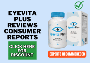 Eyevita Plus reviews consumer reports