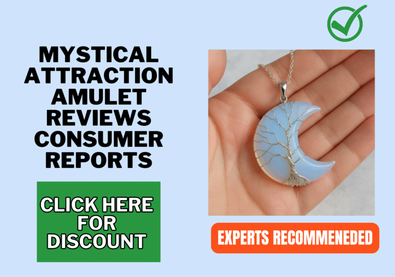 Mystical Attraction Amulet reviews consumer reports