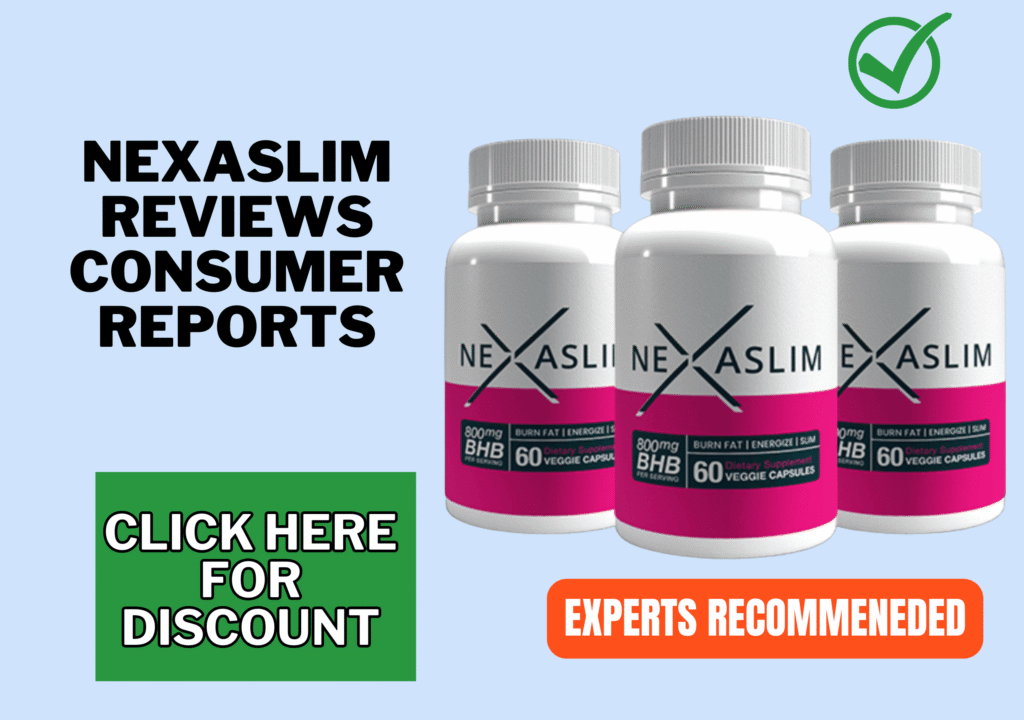 NexaSlim reviews consumer reports