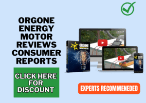Orgone Energy Motor Reviews consumer reports