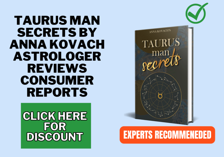 Taurus Man Secrets Review (2025 Complaints) real Astrology? 4 Taurus Man Secrets by Anna Kovach Astrologer reviews consumer report
