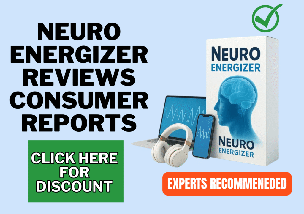 Neuro Energizer reviews consumer reports Neuro Energizer reviews consumer reports