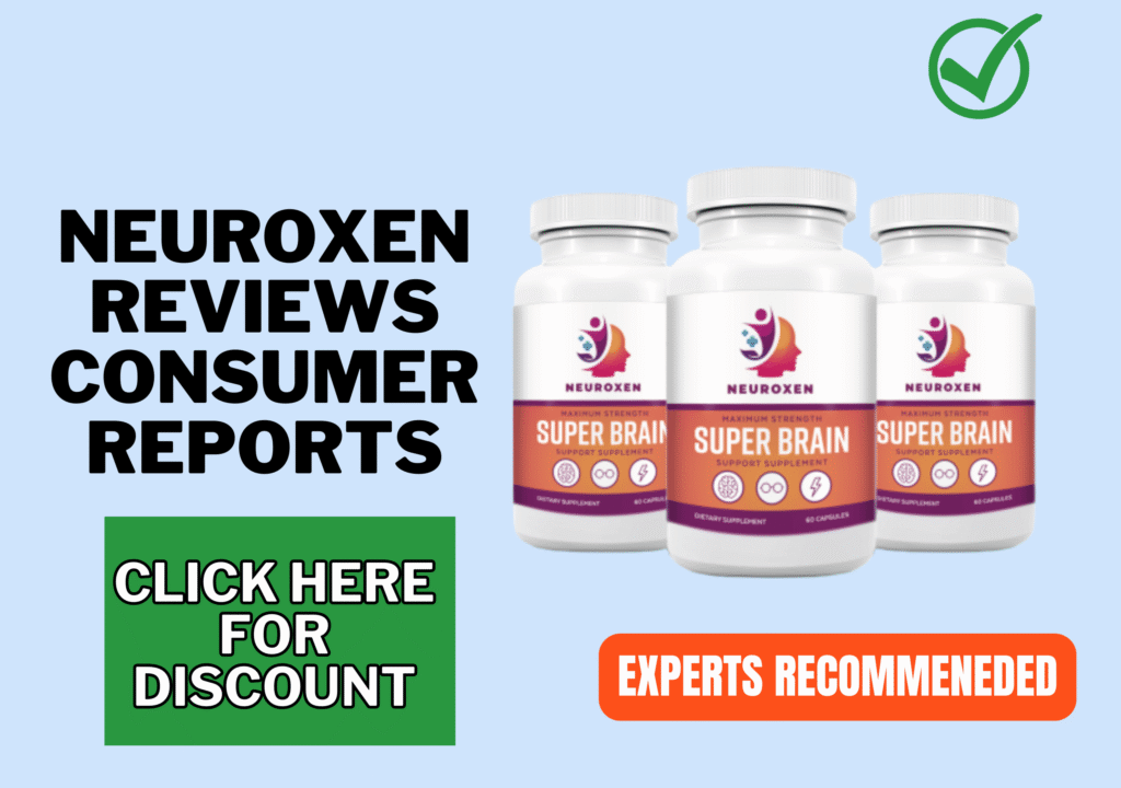 NeuroXen reviews consumer reports NeuroXen reviews consumer reports