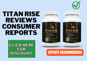 Titan Rise reviews consumer reports