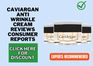CaviArgan Anti Wrinkle Cream Reviews consumer reports