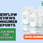 EnerFlow Reviews consumer reports