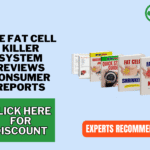 The Fat Cell Killer System Reviews consumer reports