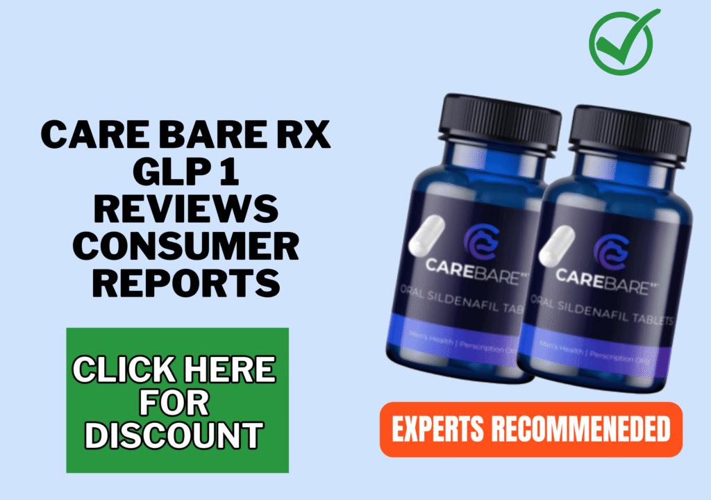 Care Bare RX GLP Reviews consumer reports Care Bare RX GLP Reviews consumer reports