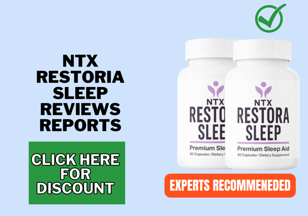 NTX RestoriaSleep Reviews consumer report NTX RestoriaSleep Reviews consumer report