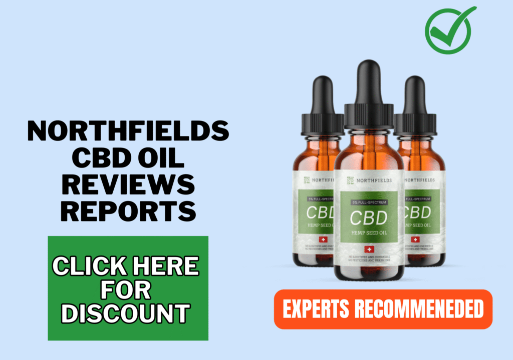 Northfields CBD Oil Reviews consumer report