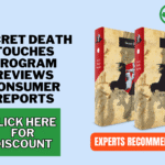 Secret Death Touches Program Reviews consumer reports