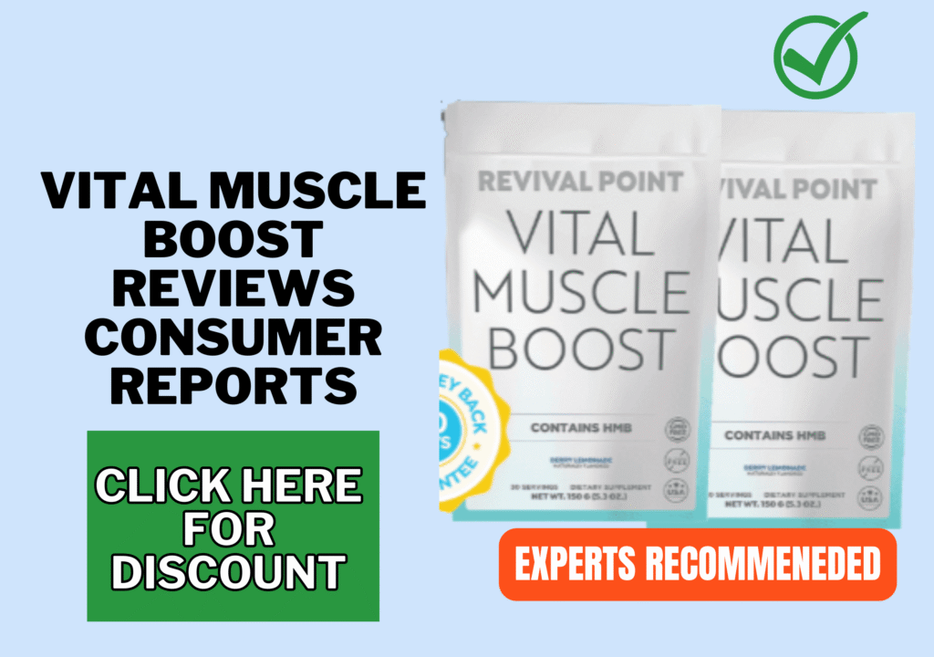 Vital Muscle Boost Reviews consumer reports